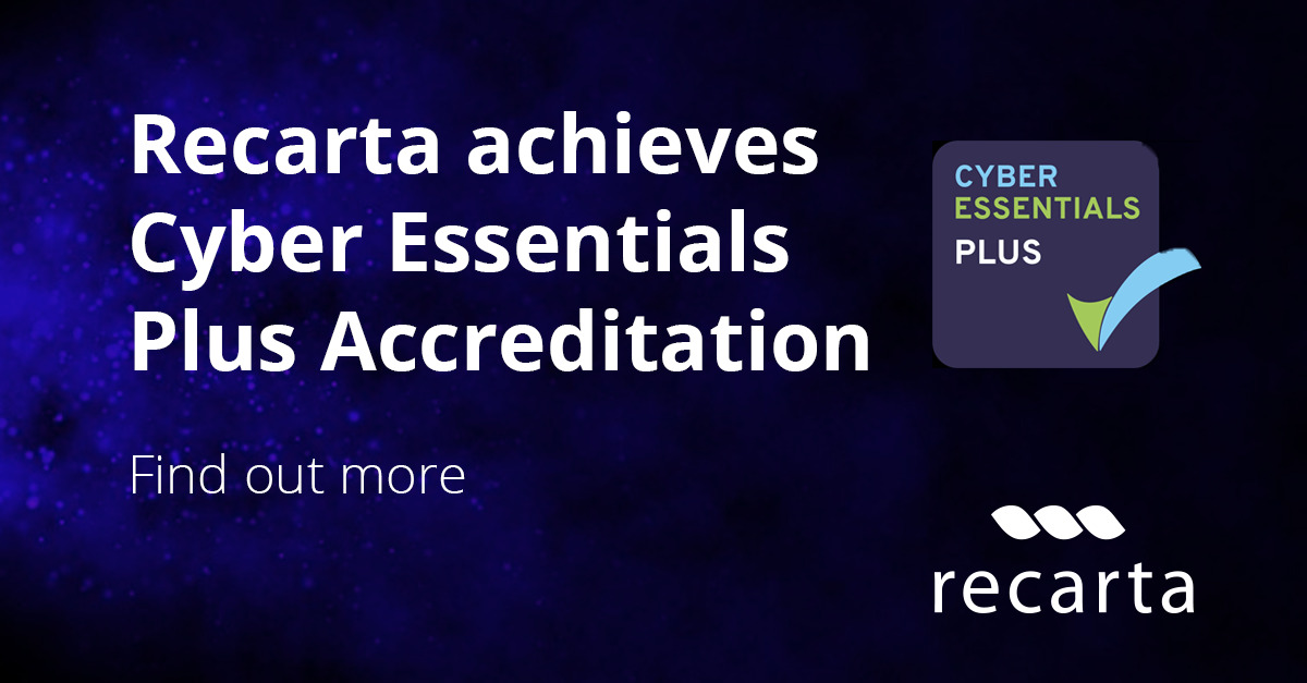 Recarta Cyber Essential Plus Accreditation